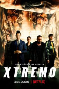 دانلود فیلم Xtremo 2021