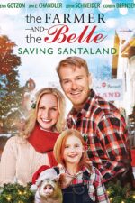 دانلود فیلم The Farmer and the Belle: Saving Santaland 2020 دانلود فیلم The Farmer and the Belle: Saving Santaland 2020