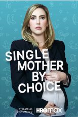 دانلود فیلم 39 Single Mother by Choice 2021