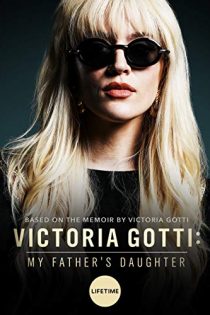 دانلود فیلم Victoria Gotti: My Father’s Daughter 2019 دانلود فیلم Victoria Gotti: My Father’s Daughter 2019