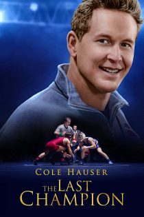 دانلود فیلم The Last Champion 2020
