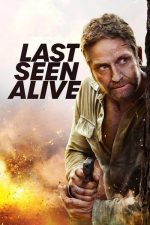 دانلود فیلم Last Seen Alive 2022 با دوبله اختصاصی