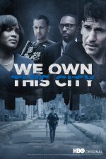 دانلود سریال We Own This City با دوبله فارسی