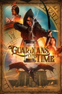دانلود فیلم Guardians of Time 2022 با دوبله اختصاصی