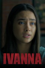 دانلود فیلم Ivanna 2022 با دوبله اختصاصی دانلود فیلم Ivanna 2022 با دوبله اختصاصی