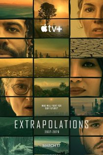 دانلود سریال Extrapolations با زیرنویس فارسی چسبیده دانلود سریال Extrapolations با زیرنویس فارسی چسبیده