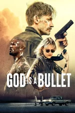 دانلود فیلم God Is a Bullet 2023 با زیرنویس چسبیده دانلود فیلم God Is a Bullet 2023 با زیرنویس چسبیده